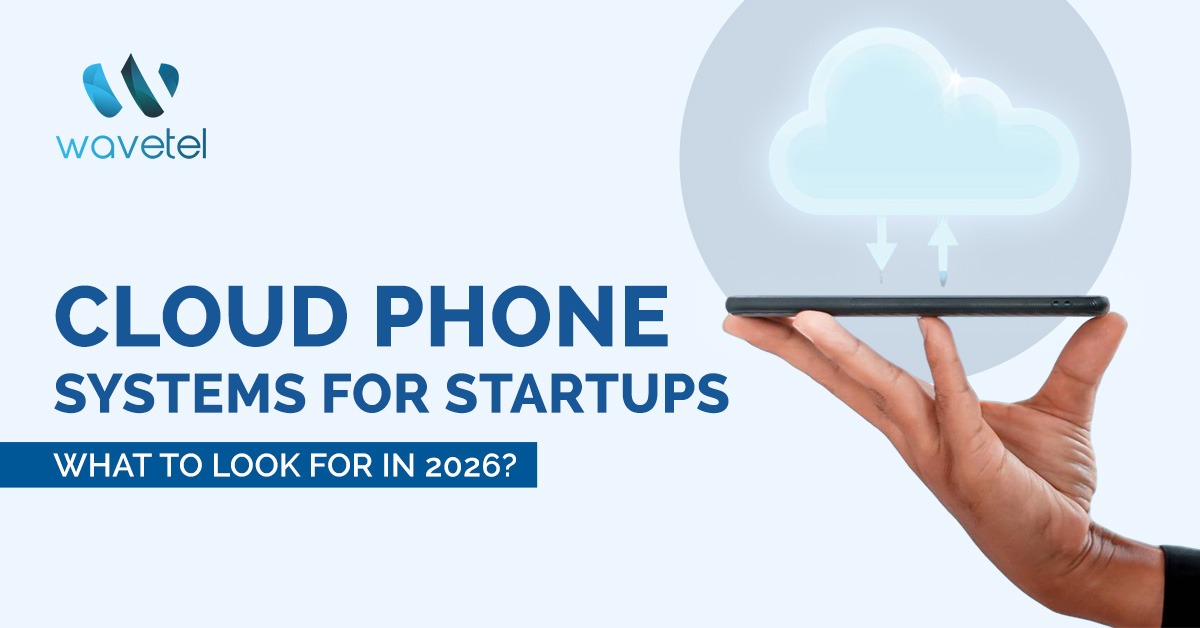 Cloud Phone Systems For Startups