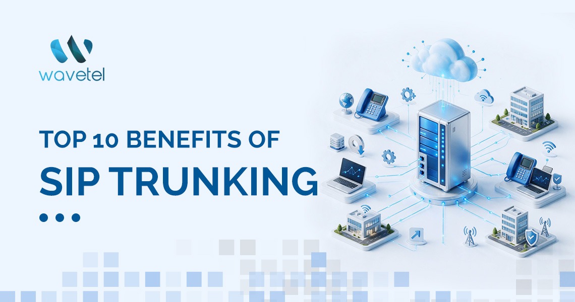 Top 10 Benefits Of SIP Trunking (1)
