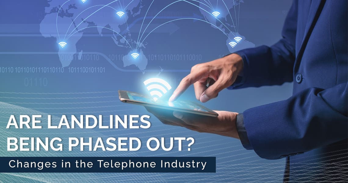 Are Landlines Being Phased Out